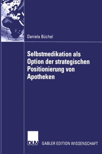 Selbstmedikation als Option der strategischen Positionierung von Apotheken