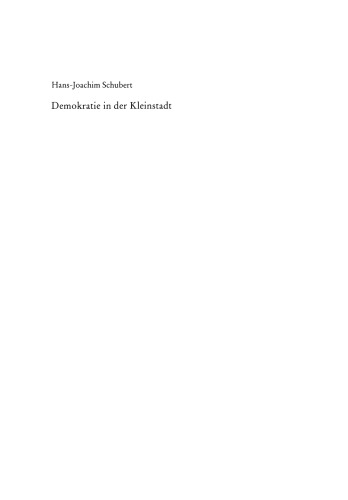 Demokratie in der Kleinstadt: Eine empirische Studie zur Motivation lokalpolitischen Handelns