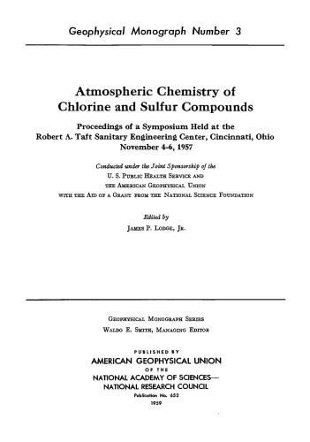 Atmospheric Chemistry of Chlorine and Sulfur Compounds: Proceedings of a Symposium Held at the Robert A. Taft Sanitary Engineering Center, Cincinnati, Ohio, November 4-6, 1957