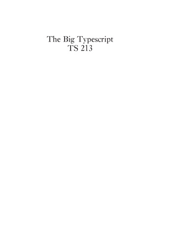 The Big Typescript TS 213, German-English Scholars' Edition