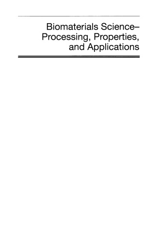 Biomaterials Science  -  Processing, Properties, and Applications, Volume 228