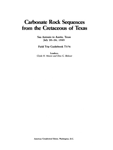 Carbonate Rock Sequences from the Cretaceous of Texas: San Antonio to Austin, Texas, July 20-26, 1989