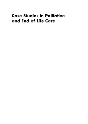 Case Studies in Palliative and End-of-Life Care