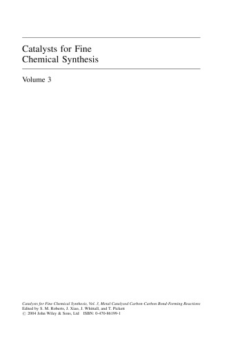 Catalysts for Fine Chemical Synthesis: Metal Catalysed Carbon-Carbon Bond-Forming Reactions, Volume 3