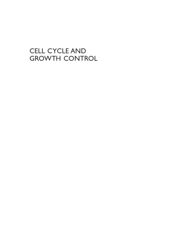 Cell Cycle and Growth Control: Biomolecular Regulation and Cancer, Second Edition