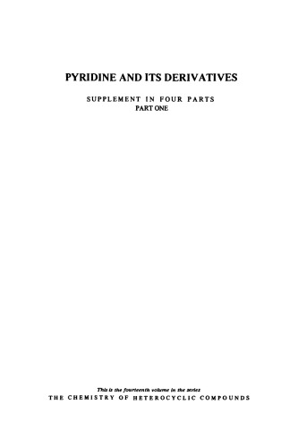 Chemistry of Heterocyclic Compounds: Pyridine and its Derivatives, Supplement, Part One, Volume 14