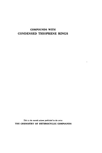 Chemistry of Heterocyclic Compounds: Compounds with Condensed Thiophene Rings, Volume 7