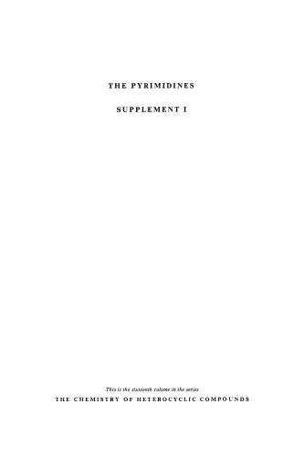 Chemistry of Heterocyclic Compounds: The Pyrimidines, Supplement 1, Volume 16