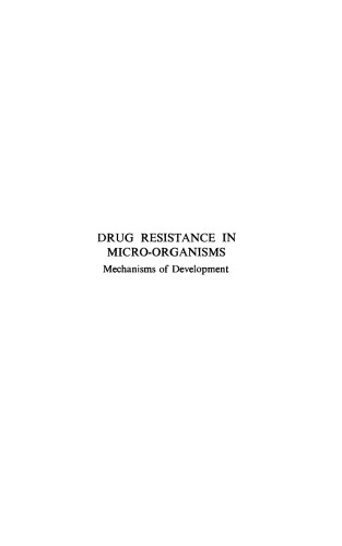 Ciba Foundation Symposium - Drug Resistance in Micro-Organisms: Mechanisms of Development