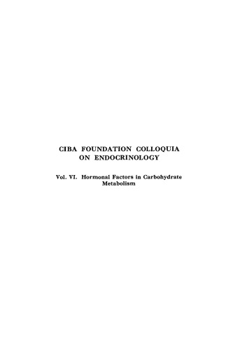 Ciba Foundation Symposium - Hormonal Factors in Carbohydrate Metabolism (Colloquia on Endocrinology), Volume VI