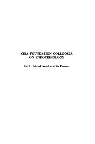 Ciba Foundation Symposium - Internal Secretions of the Pancreas (Colloquia on Endocrinology), Volume 9