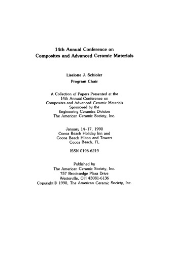 A Collection of Papers Presented at the 14th Annual Conference on Composites and Advanced Ceramic Materials, Part 1 of 2: Ceramic Engineering and Science Proceedings, Volume 11, Issue 7/8