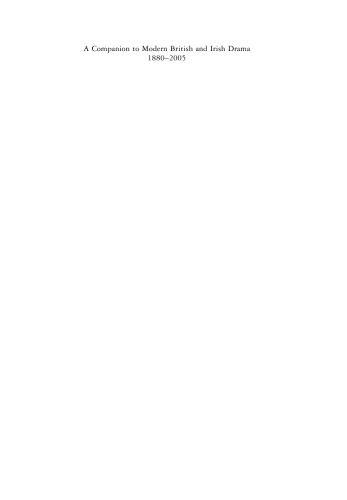 A Companion to Modern British and Irish Drama 1880-2005