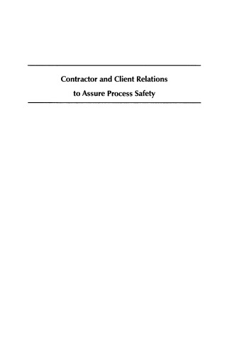 Contractor and Client Relations to Assure Process Safety: A CCPS Concept Book