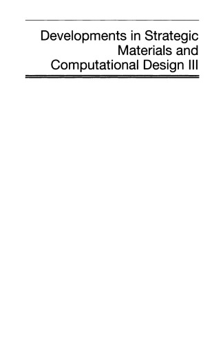 Developments in Strategic Materials and Computational Design III