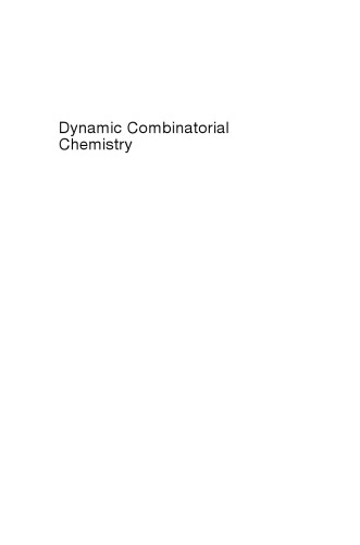 Dynamic Combinatorial Chemistry: In Drug Discovery, Bioorganic Chemistry, and Materials Science