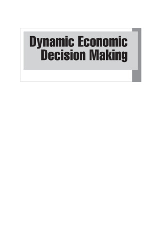 Dynamic Economic Decision Making: Strategies for Financial Risk, Capital Markets, and Monetary Policy