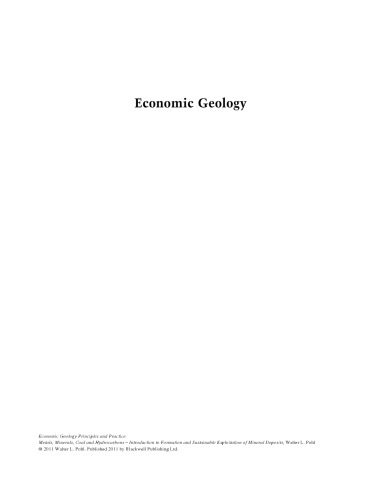 Economic Geology Principles and Practice: Metals, Minerals, Coal and Hydrocarbons - Introduction to Formation and Sustainable Exploitation of Mineral Deposits