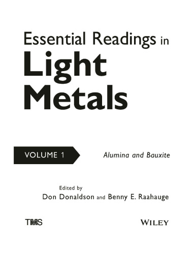 Essential Readings in Light Metals: Alumina and Bauxite, Volume 1