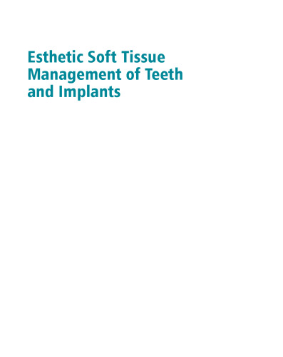 Esthetic Soft Tissue Management of Teeth and Implants