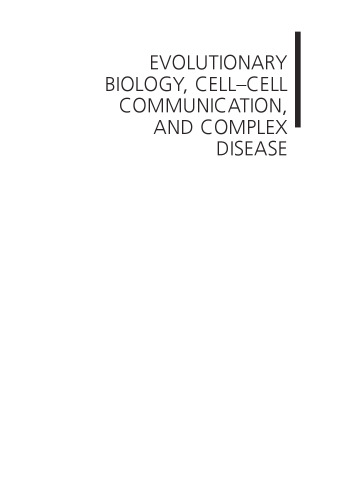 Evolutionary Biology, Cell-Cell Communication, and Complex Disease