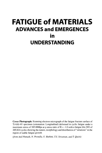 Fatigue of Materials: Advances and Emergences in Understanding