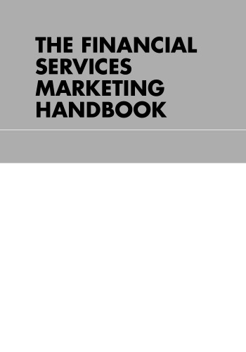 The Financial Services Marketing Handbook: Tactics and Techniques that Produce Results, Second Edition