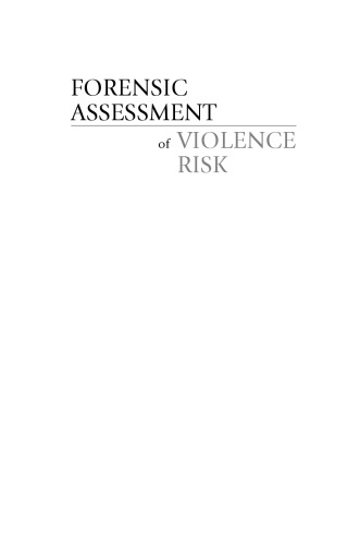 Forensic Assessment of Violence Risk: A Guide for Risk Assessment and Risk Management