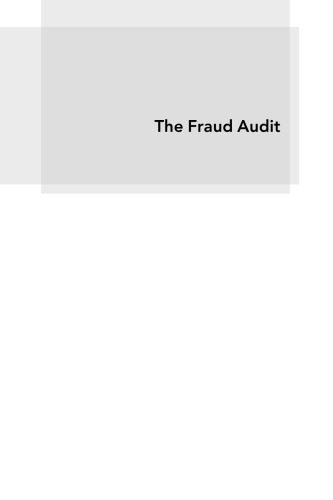 The Fraud Audit: Responding to the Risk of Fraud in Core Business Systems