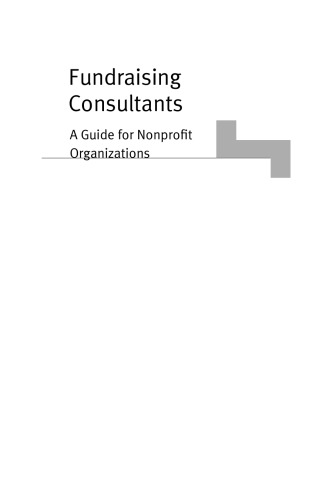 Fundraising Consultants: A Guide for Nonprofit Organizations