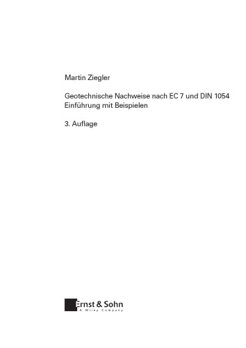 Geotechnische Nachweise nach EC 7 und DIN 1054: Einfuhrung mit Beispielen, Dritte Auflage