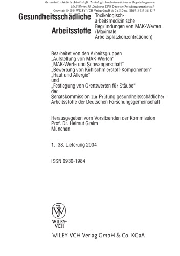 Gesundheitsschadliche Arbeitsstoffe: Toxikologisch-arbeitsmedizinische Begrundungen von MAK-Werten. 38. Lieferung