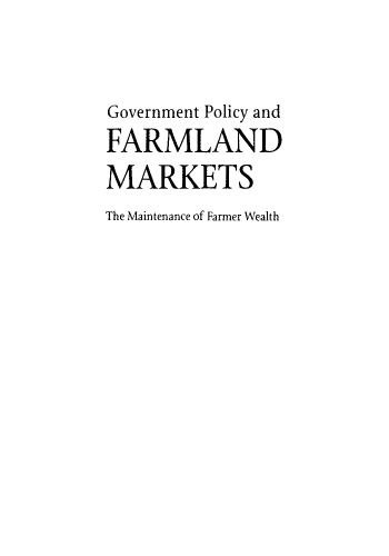 Government Policy and Farmland Markets: The Maintenance of Farmer Wealth