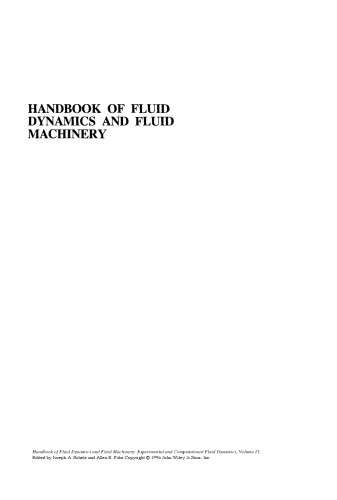 Handbook of Fluid Dynamics and Fluid Machinery: Experimental and Computational Fluid Dynamics, Volume II