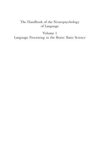 The Handbook of the Neuropsychology of Language, Volume 1&2