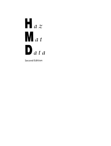 HazMat Data: For First Response, Transportation, Storage, and Security