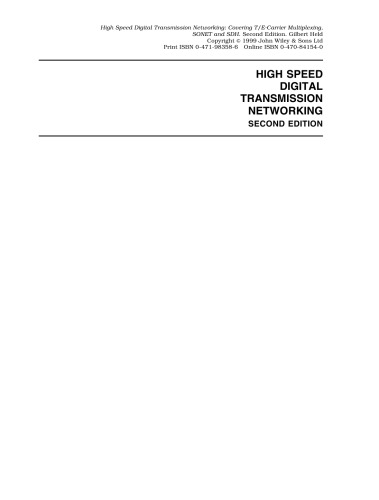 High Speed Digital Transmission Networking: Covering T/E-Carrier Multiplexing, SONET and SDH, Second Edition