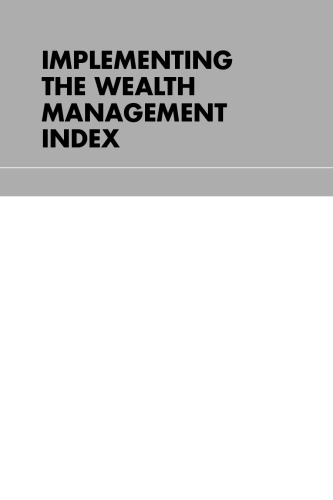 Implementing the Wealth Management Index: Tools to Build Your Practice and Measure Client Success