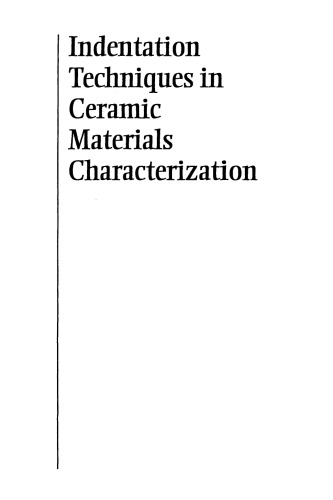 Indentation Techniques in Ceramic Materials Characterization, Volume 156