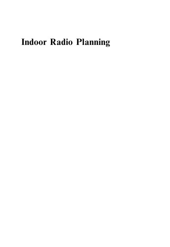 Indoor Radio Planning: A Practical Guide for GSM, DCS, UMTS, HSPA and LTE, Second Edition