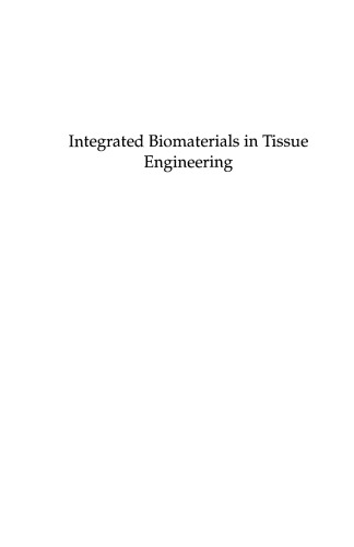 Integrated Biomaterials in Tissue Engineering