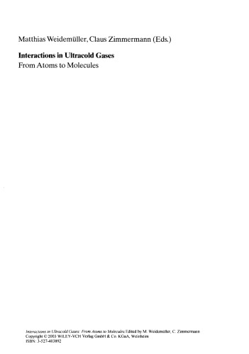 Interactions in Ultracold Gases: From Atoms to Molecules