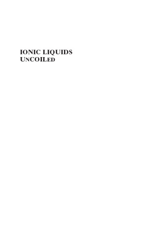 Ionic Liquids Uncoiled: Critical Expert Overviews