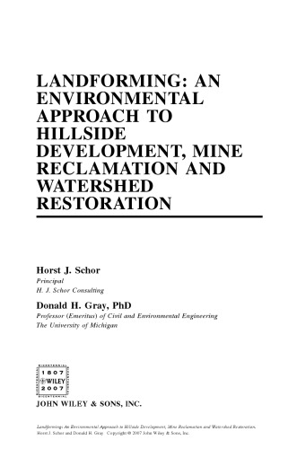 Landforming: An Environmental Approach to Hillside Development, Mine Reclamation and Watershed Restoration