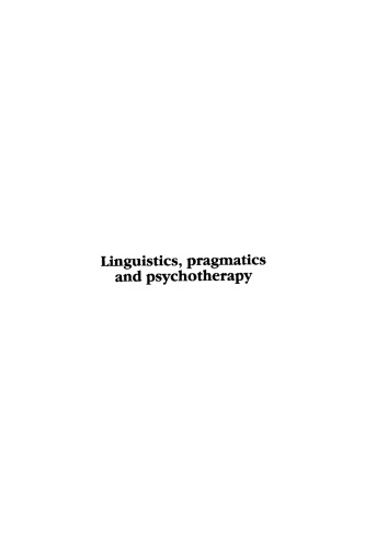 Linguistics, Pragmatics and Psychotherapy: A Guide for Therapists