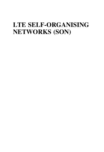 LTE Self-Organising Networks (SON): Network Management Automation for Operational Efficiency