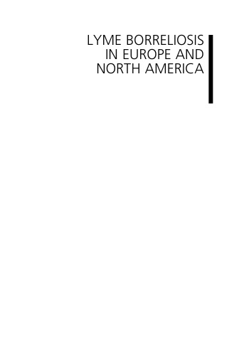 Lyme Borreliosis in Europe and North America: Epidemiology and Clinical Practice